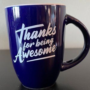 "Thanks For Being Awesome" Cobalt Blue Ceramic Mug ~ Thankful